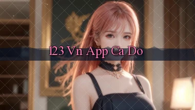 123 vn app cá độ