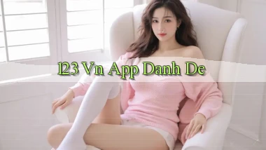 123 vn app danh de