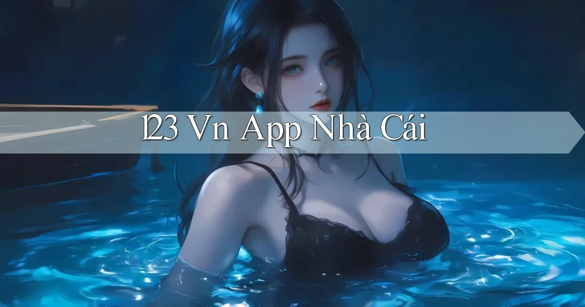 123 vn app nhà cái