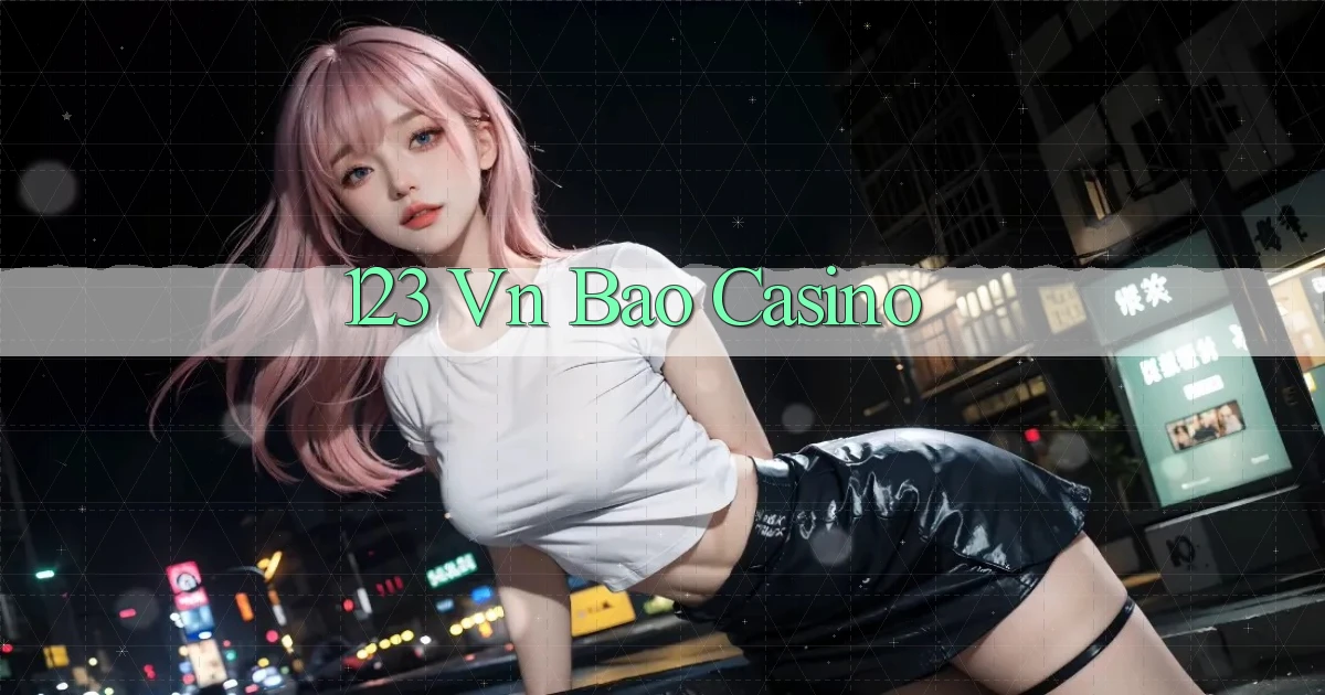 123 vn bao casino