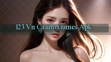123 vn casino games apk