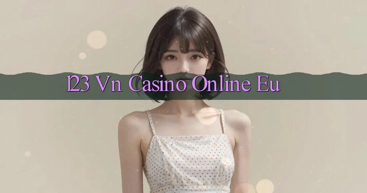 123 vn casino online eu