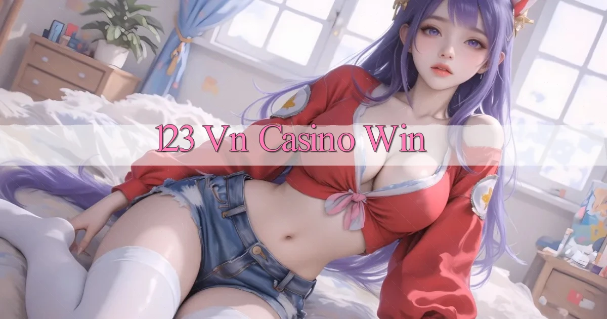 123 vn casino win