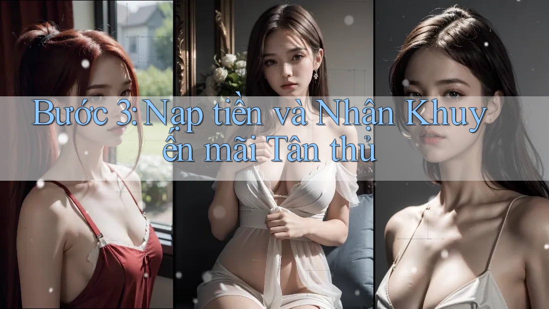 Bước 3: Nạp tiền và nhận khuyến mãi tân thủ