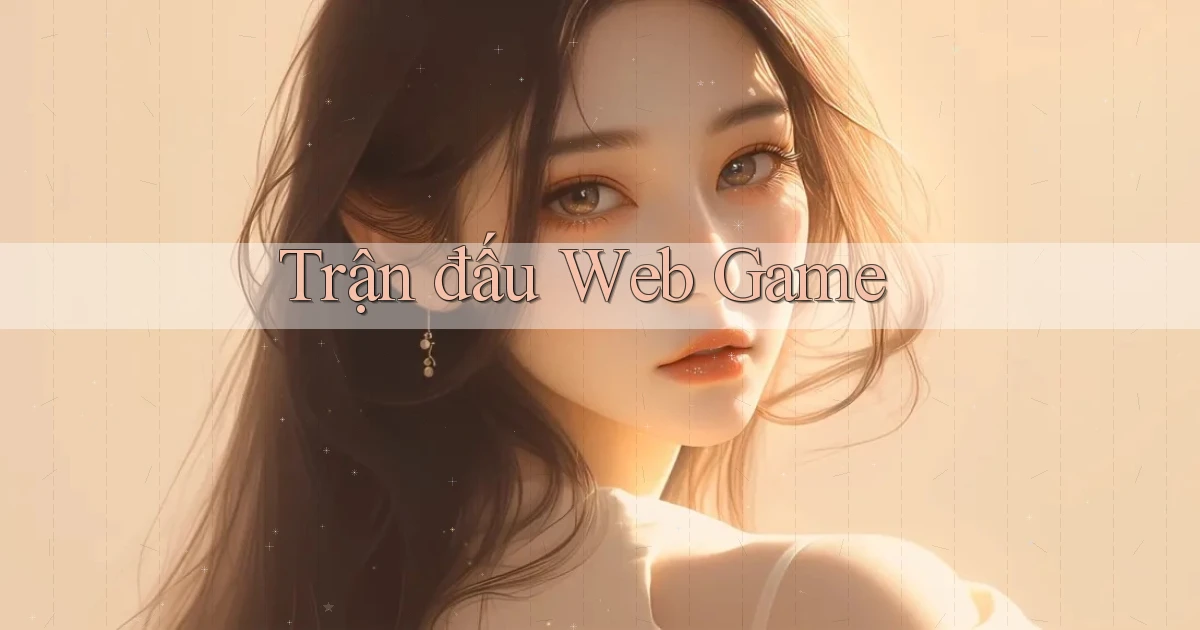 Trận đấu Web game